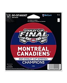Montreal Canadiens 2021 Stanley Cup Semifinal Champions 5'' x 5'' Indoor/Outdoor Die-Cut Magnet