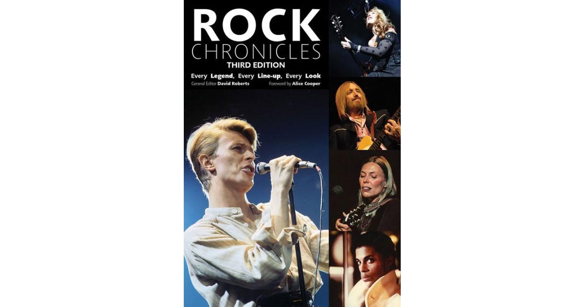 Barnes & Noble Rock Chronicles - Every Legend, Every Line-up, Every Look by David Roberts