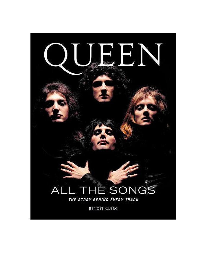 Barnes & Noble Queen All the Songs The Story Behind Every Track by