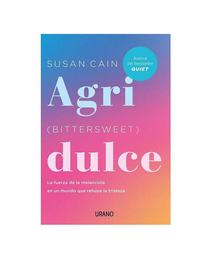Barnes & Noble Agridulce La Fuerza De La Melancolã­A En Un Mundo Que