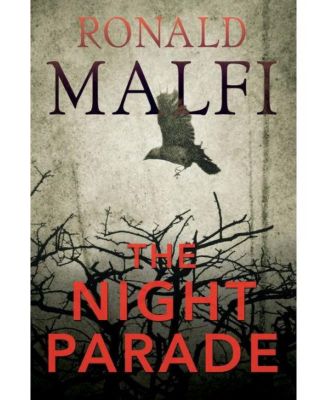 Barnes & Noble The Night Parade By Ronald Malfi - Macy's