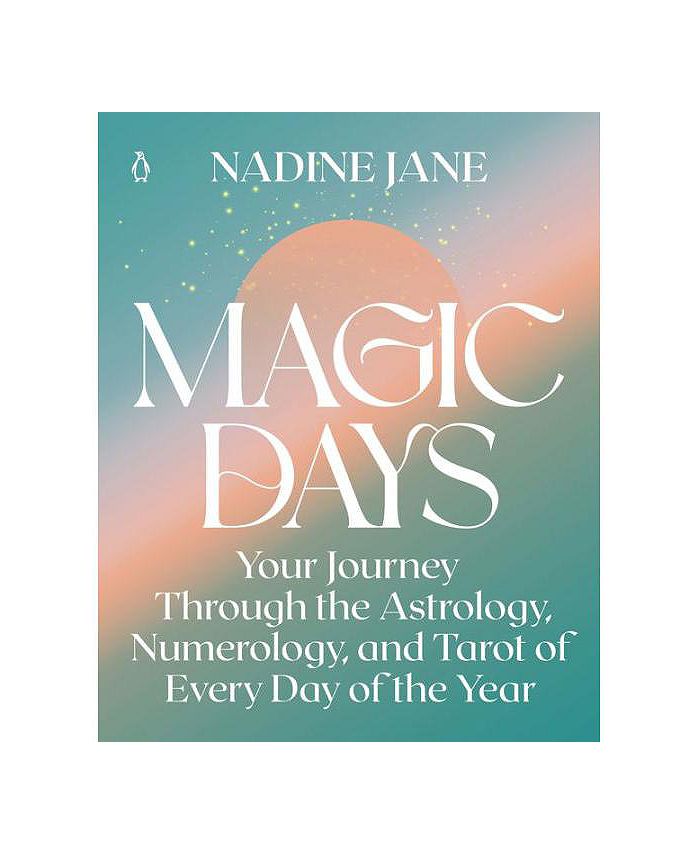 Barnes & Noble Magic Days Your Journey Through the Astrology, Numerology, and Tarot of Every