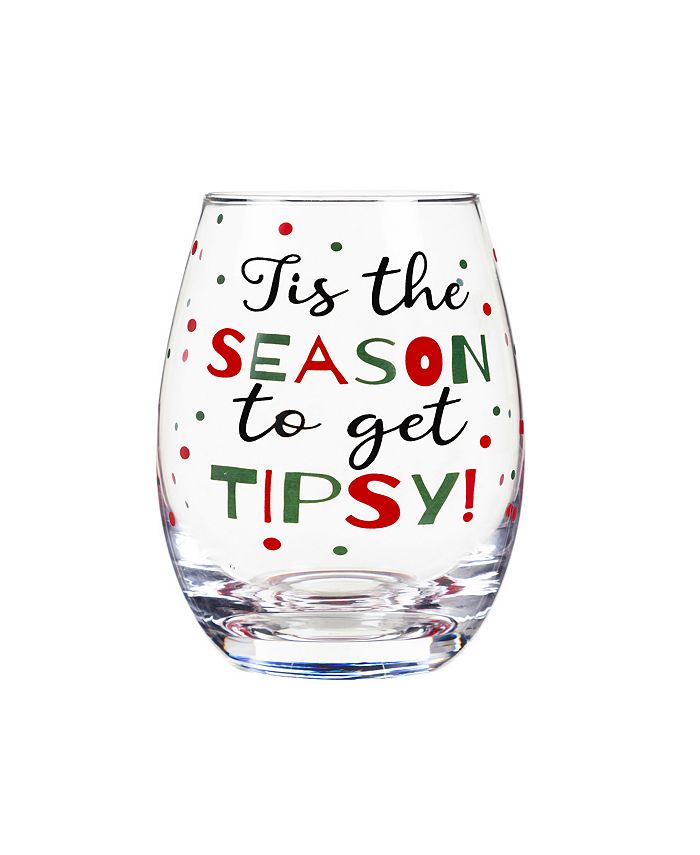 Evergreen Stemless Wine Glass w/box, 17 OZ, Tis the Season to get Tipsy Macy's