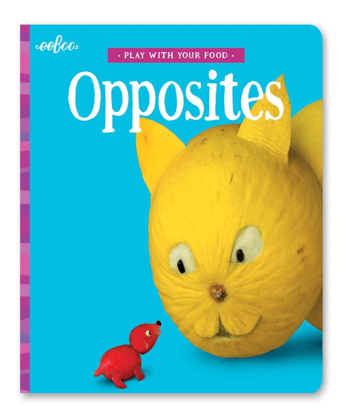 Shop Eeboo Play With Your Food Opposites Board Book In Multi