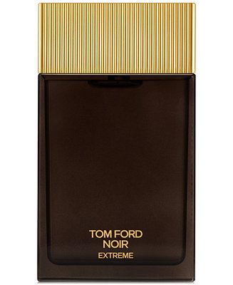 Tom Ford Men's Noir Extreme Eau de Parfum Spray, 5 oz. - Macy's