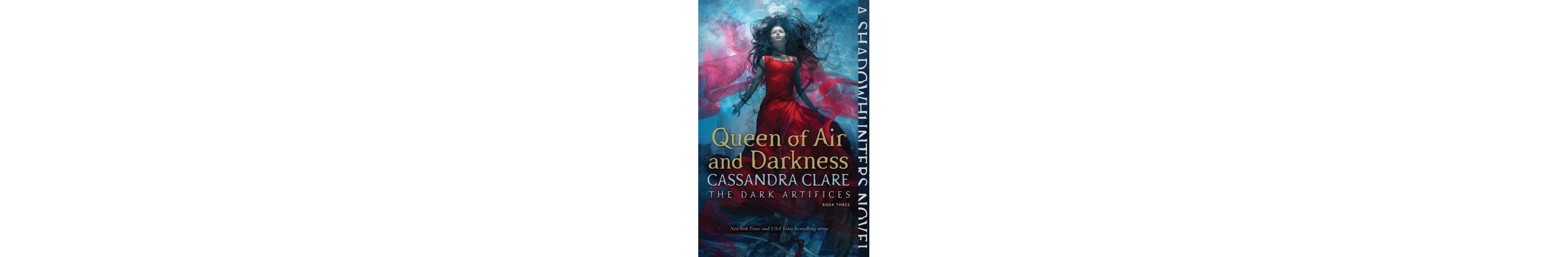 Queen of Air and Darkness (Dark Artifices Series #3) by Cassandra Clare