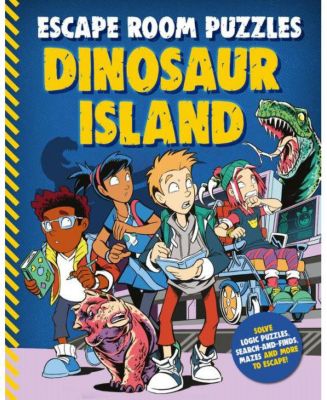 Escape Room Puzzles: Dinosaur Island by Editors of Kingfisher