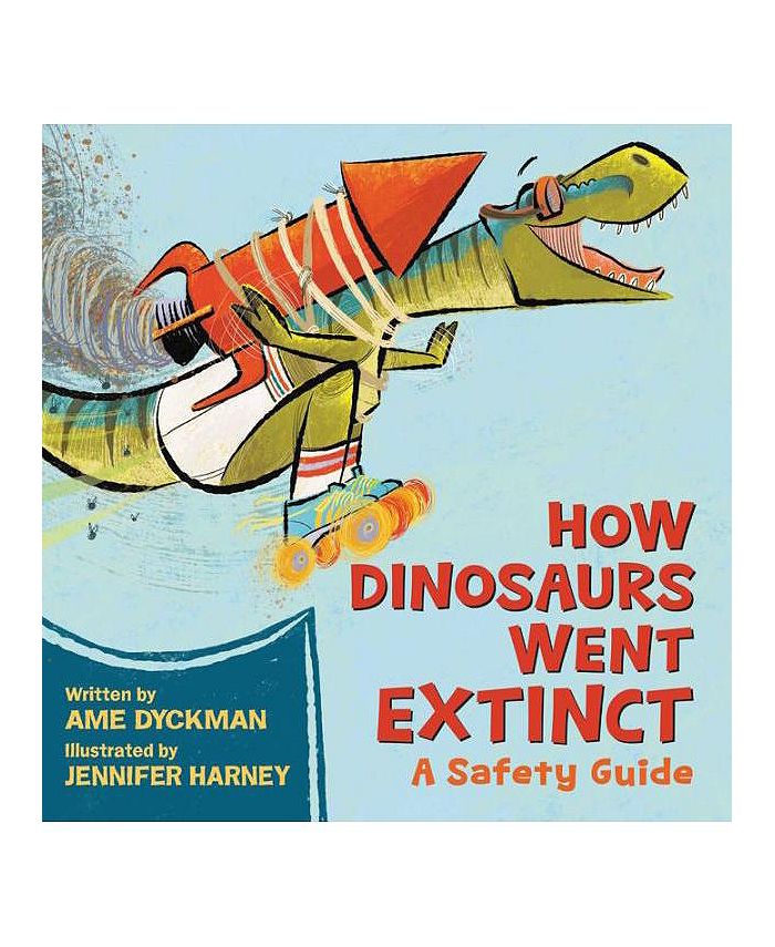 Barnes & Noble How Dinosaurs Went Extinct A Safety Guide by Ame