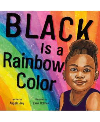 Black Is a Rainbow Color by Angela Joy - Macy's