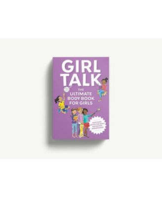 Girl Talk- The Ultimate Body Puberty Book for Girls by Editors of Cider Mill Press