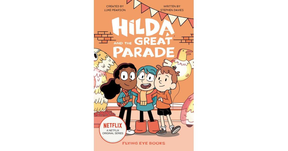Hilda and the Great Parade Hilda Tie-in Series 2 by Luke Pearson