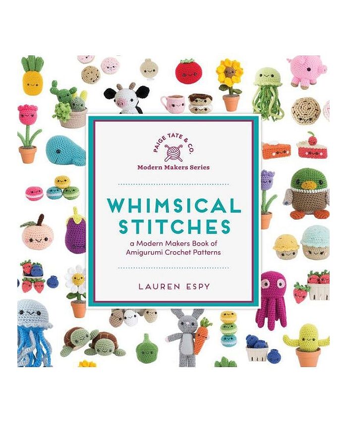 Barnes & Noble Whimsical Stitches A Modern Makers Book of Amigurumi