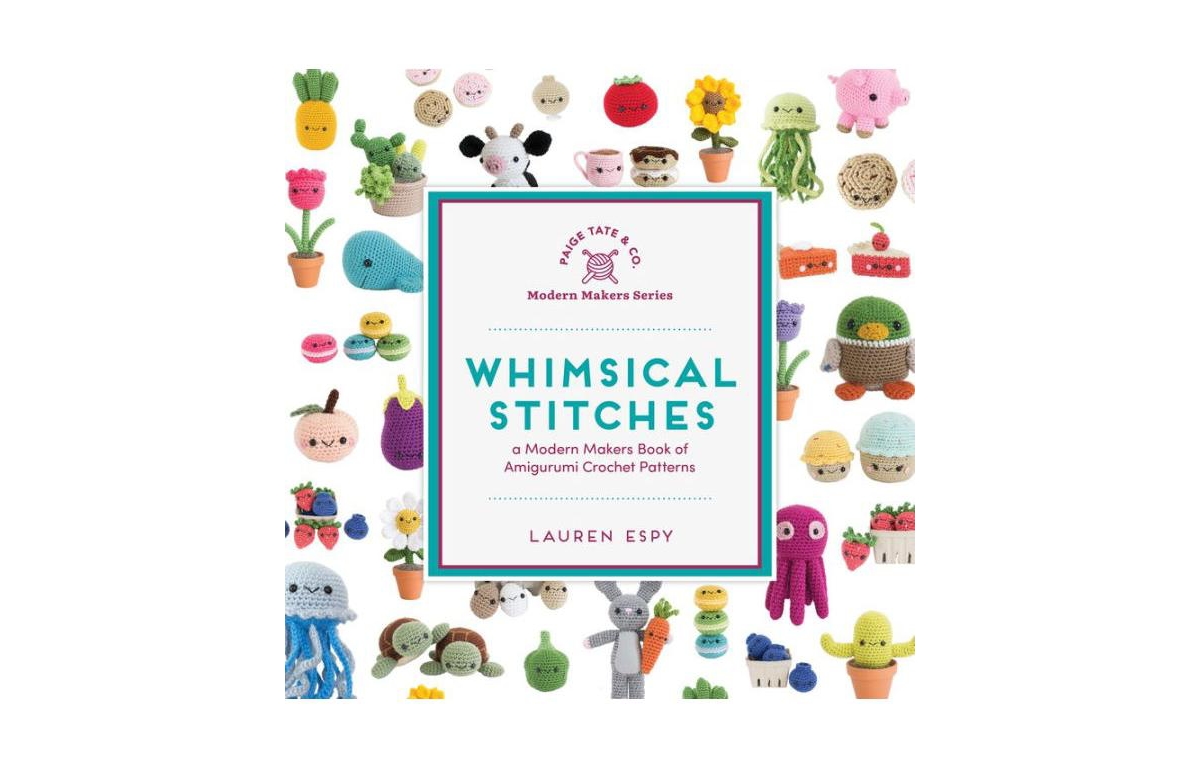 Whimsical Stitches: A Modern Makers Book of Amigurumi Crochet