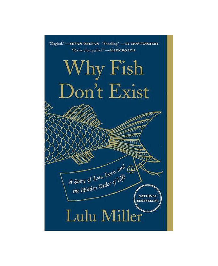Barnes & Noble Why Fish Don't Exist- A Story of Loss, Love, and the ...
