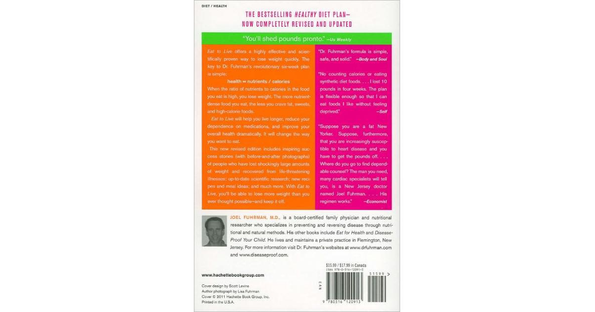 Eat to Live- The Amazing Nutrient-Rich Program for Fast and Sustained Weight Loss, Revised Edition by Joel Fuhrman Md
