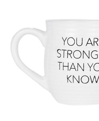 You Are Stronger Coffee Mug