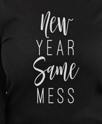 Plus Size Trendy New Year Same Mess Graphic Pullover Top