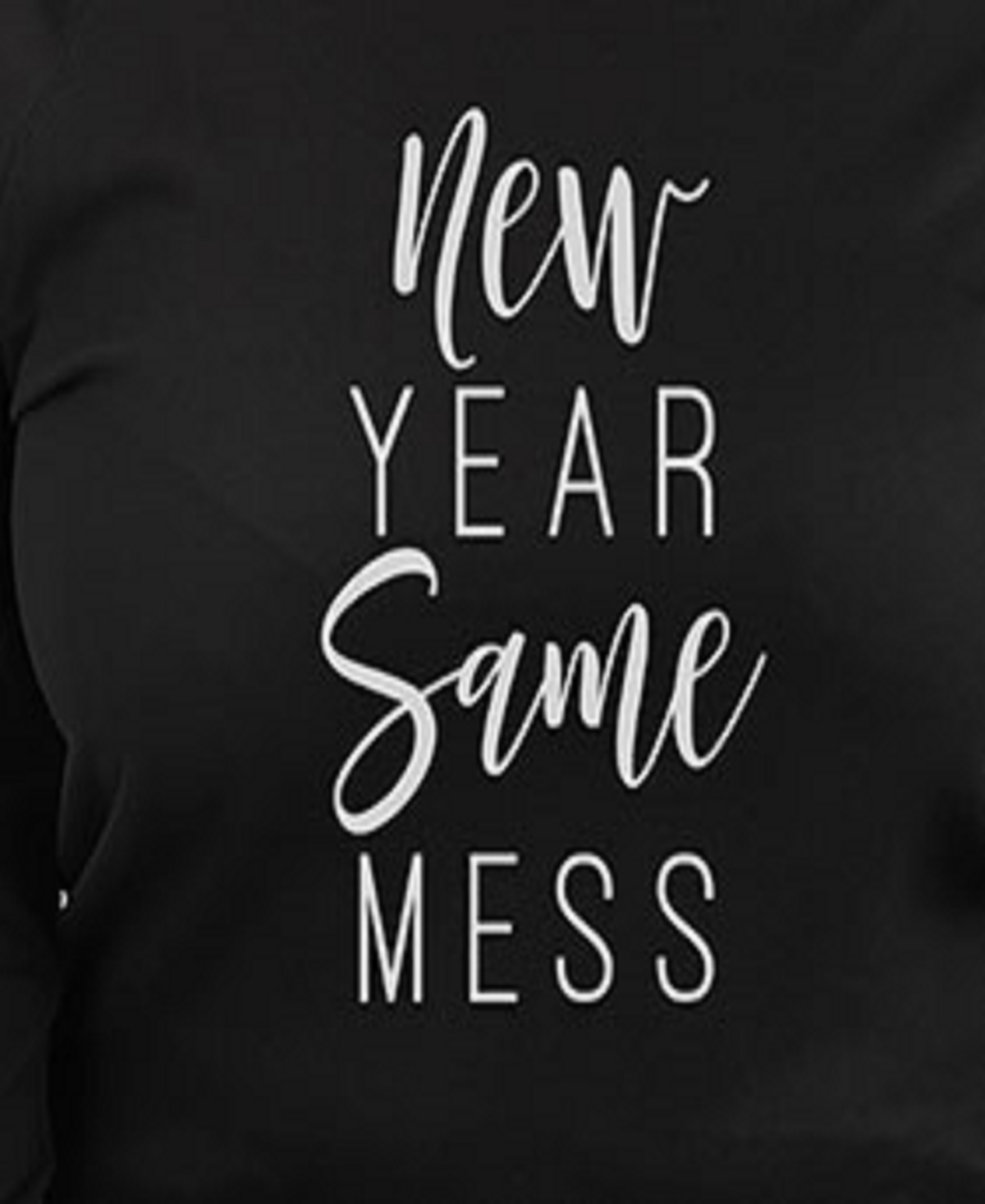 Hybrid Apparel Plus Size Trendy New Year Same Mess Graphic Pullover Top In Black