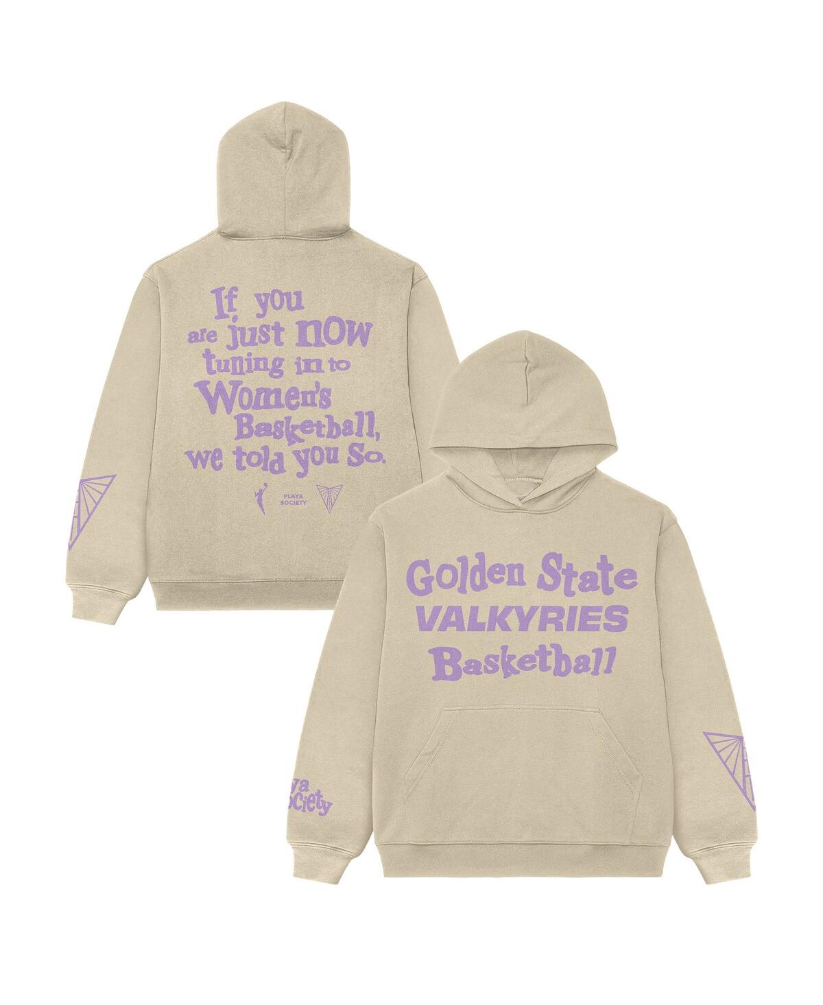 Playa Society Men's And Women's Cream Golden State Valkyries "we Told You So" Pullover Hoodie In Neutral