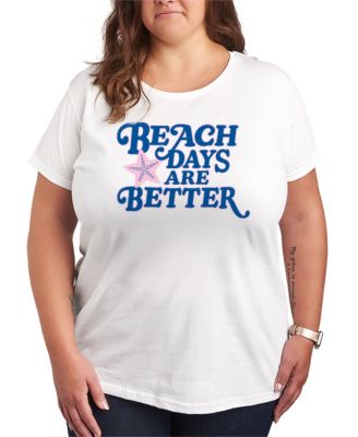 Plus Size Instant Message Beach Days are Better Short-Sleeve Graphic T-Shirt