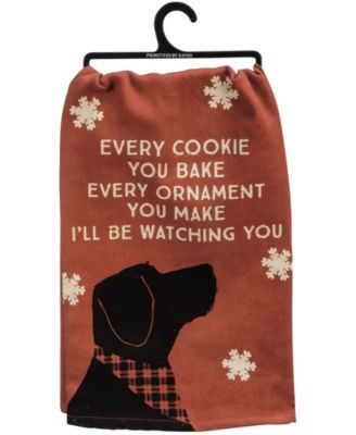 Every Cookie You Bake Every Ornament You Make I'll Be Watching You Kitchen Tea Towel