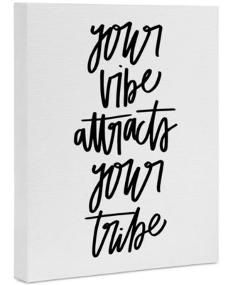 Chelcey Tate Your Vibe Attracts Your Tribe Art Canvas 8x10"