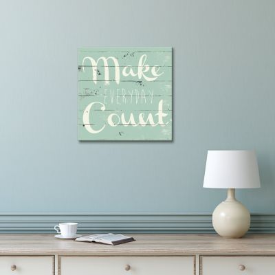 Artissimo Designs Make Everyday Count Printed Canvas Art - 16" W x 16" H x 1.25" D