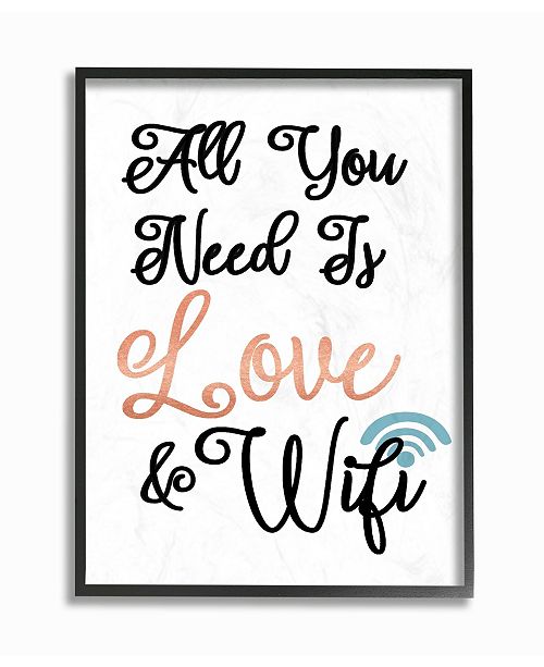 Stupell Industries All You Need Is Love And Wifi Framed Giclee Art 11 X 14 Reviews All Wall Decor Home Decor Macy S