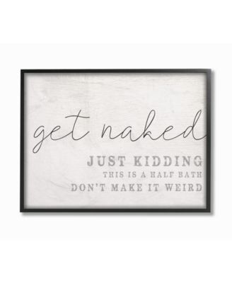 Get Naked This Is A Half Bath Wood Look Typography, 11" L x 14" H