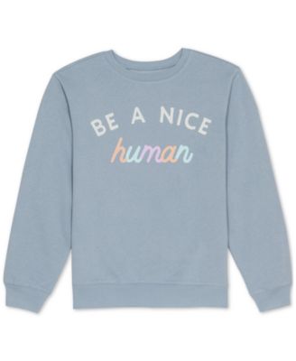 be a nice human sweatshirt