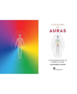 A Little Bit of Auras - An Introduction to Energy Fields by Cassandra Eason