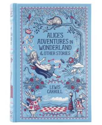 Alice's Adventures in Wonderland & Other Stories (Collectible Editions) by Lewis Carroll