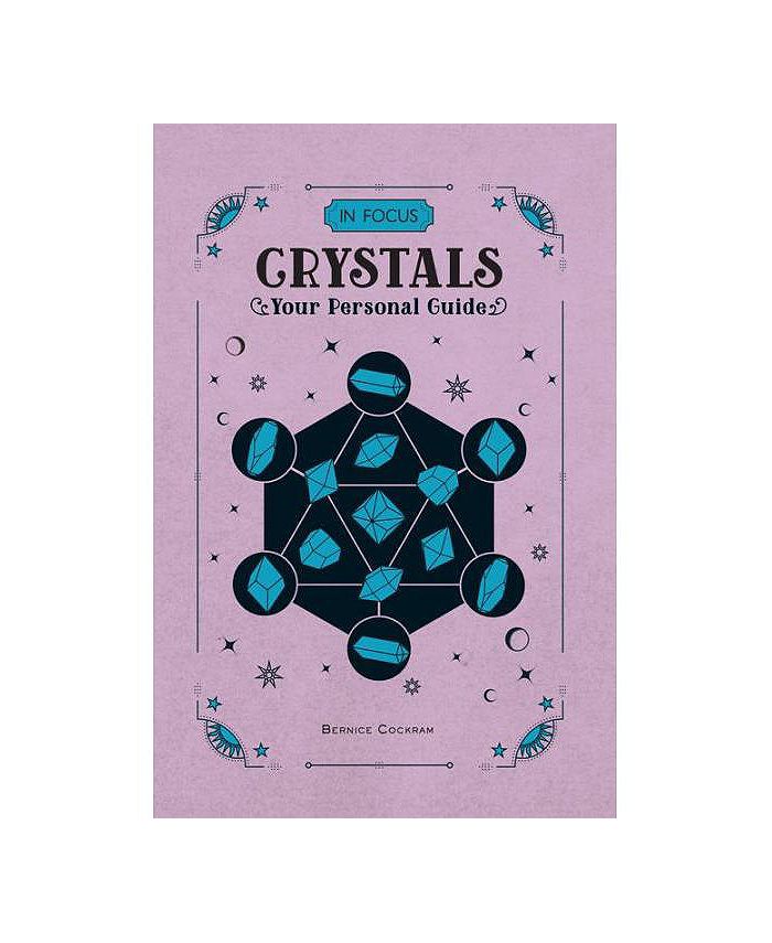 Barnes & Noble In Focus Crystals Your Personal Guide by Bernice