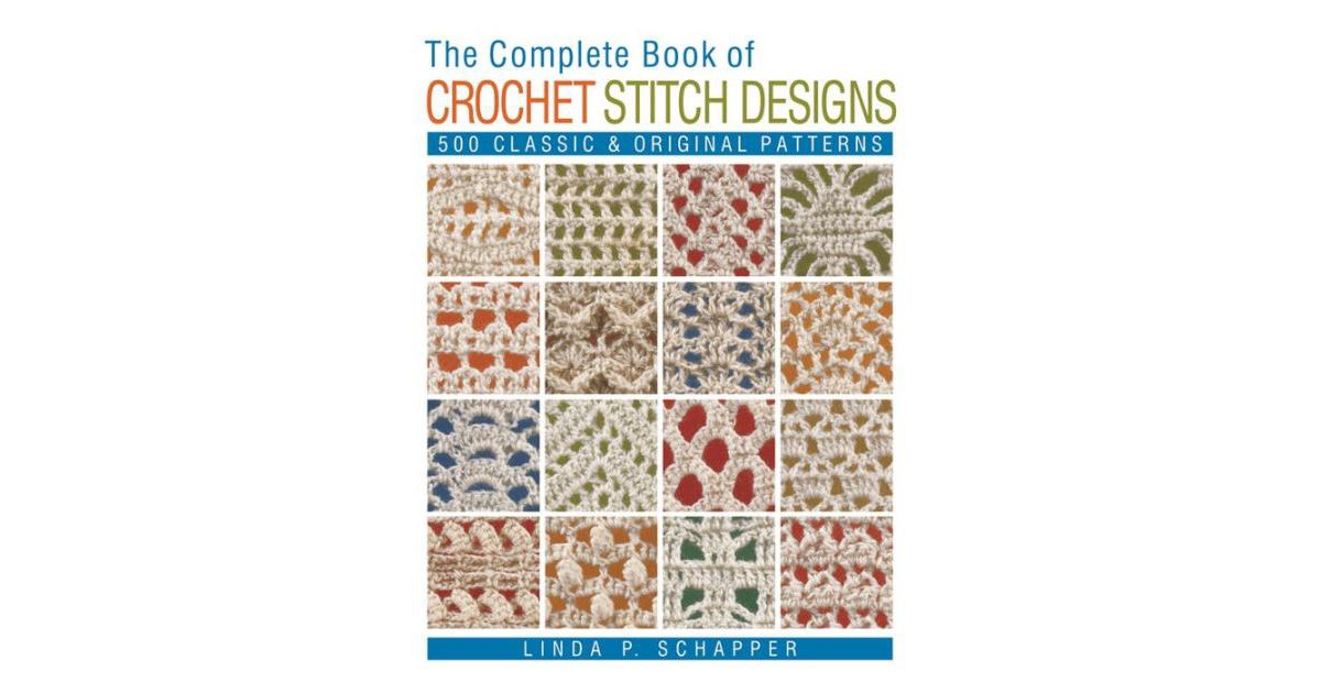 The Complete Beginners Guide to Crochet: Everything You Need to Know to  Start to Crochet