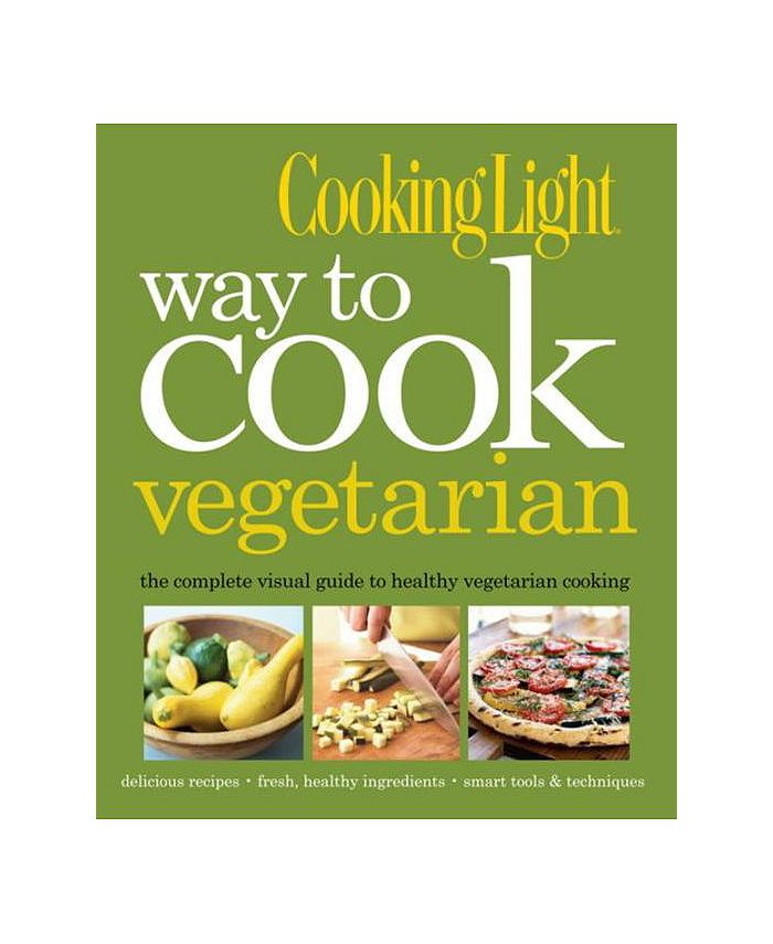 Barnes & Noble Cooking Light Way to Cook Vegetarian The Complete