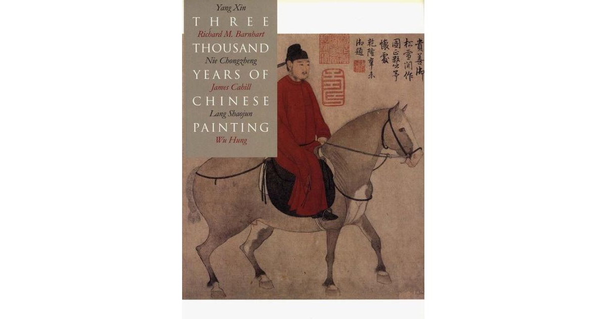 ISBN 9780300094473 product image for Three Thousand Years of Chinese Painting by Richard Barnhart | upcitemdb.com