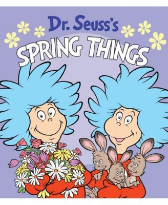 Barnes & Noble Dr. Seuss's Spring Things By Dr. Seuss - Macy's