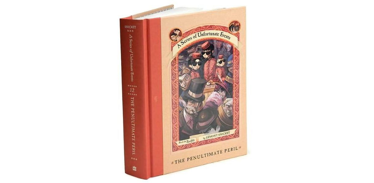 The Penultimate Peril- Book the Twelfth A Series of Unfortunate Events by Lemony Snicket