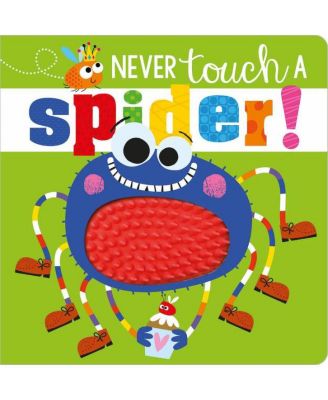 Never Touch a Spider! by Rosie Greening