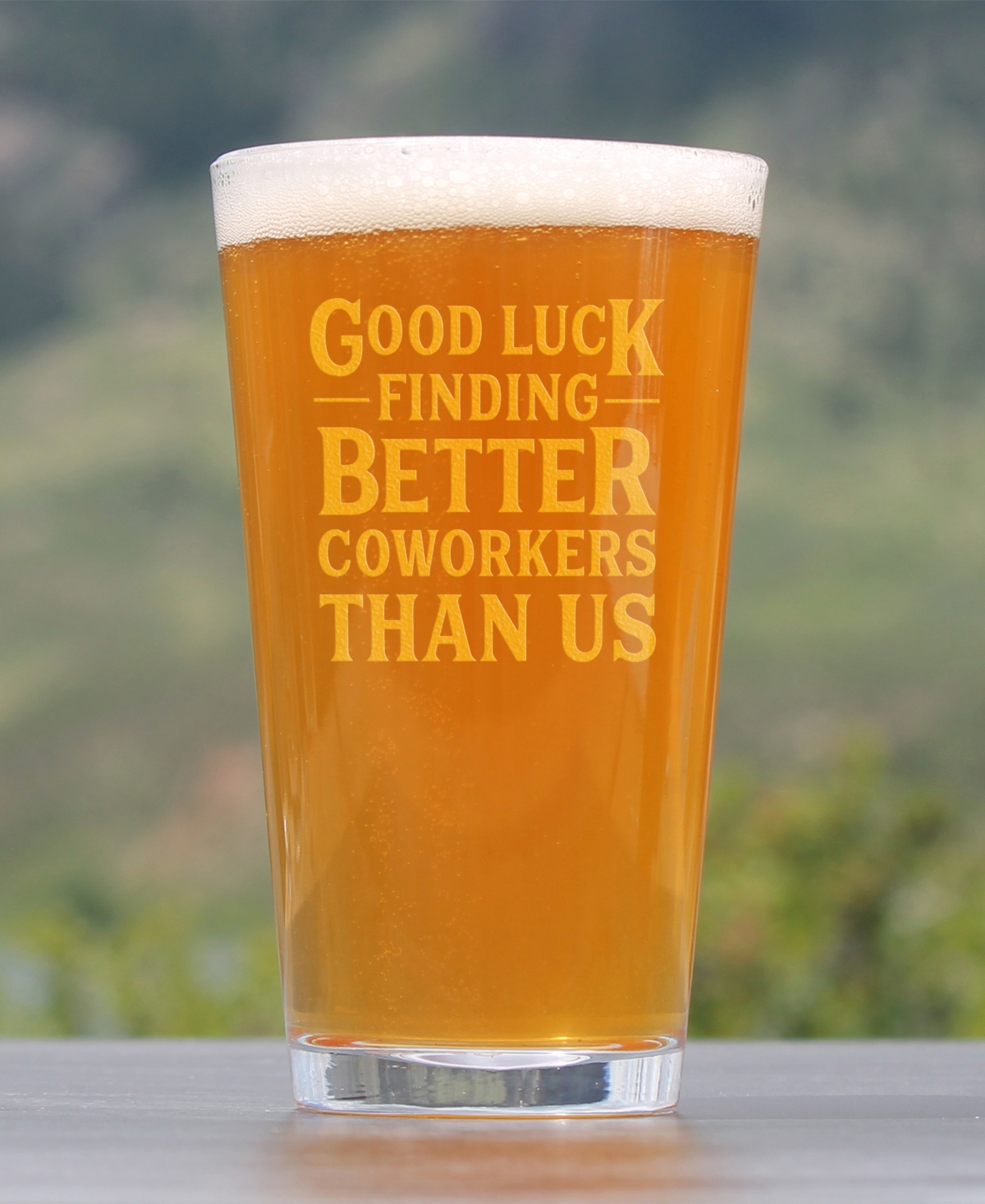 Bevvee Good Luck Finding Better Coworkers than us Coworkers Leaving Gifts Pint Glass,