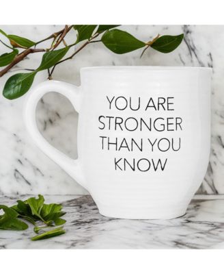 You Are Stronger Coffee Mug
