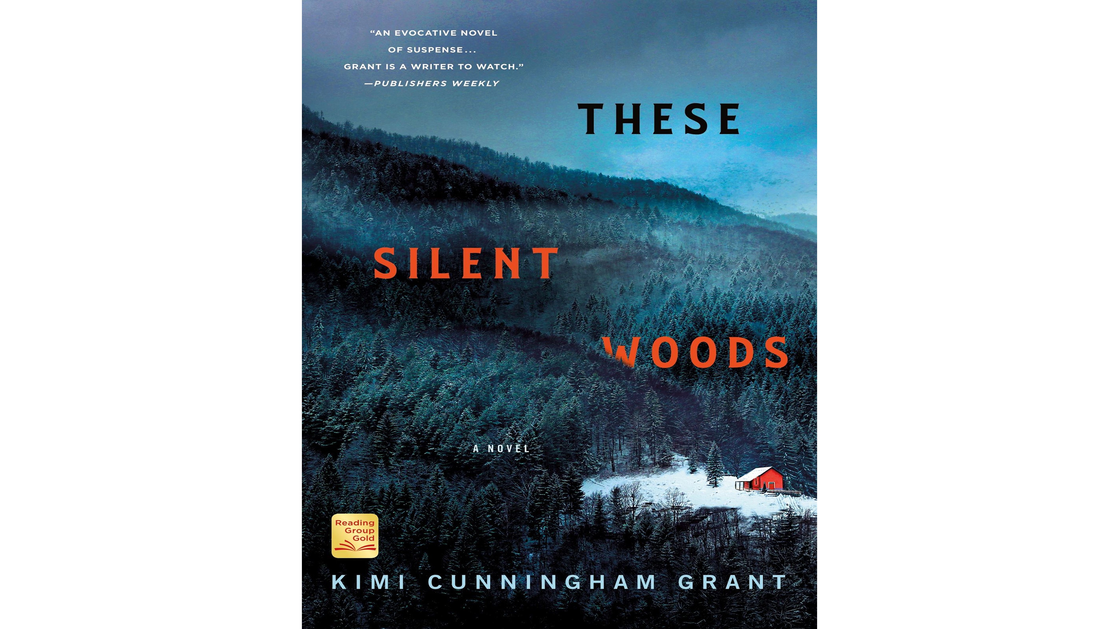 These Silent Woods by Kimi Cunningham Grant