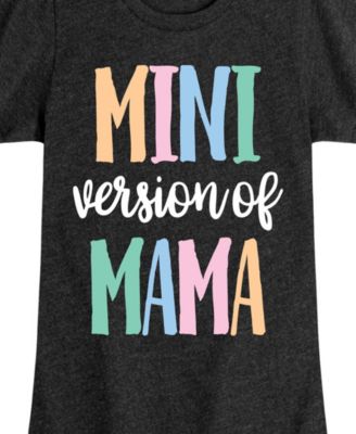 Big Girls Mini Version Of Mama Graphic T-Shirt