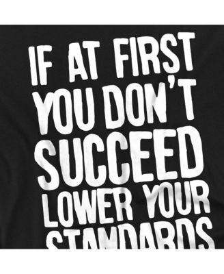 Big & Tall Lower Your Standards T Shirt