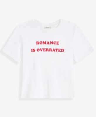 Women's Knit Romance Is Overrated T-Shirt, Macy's Exclusive