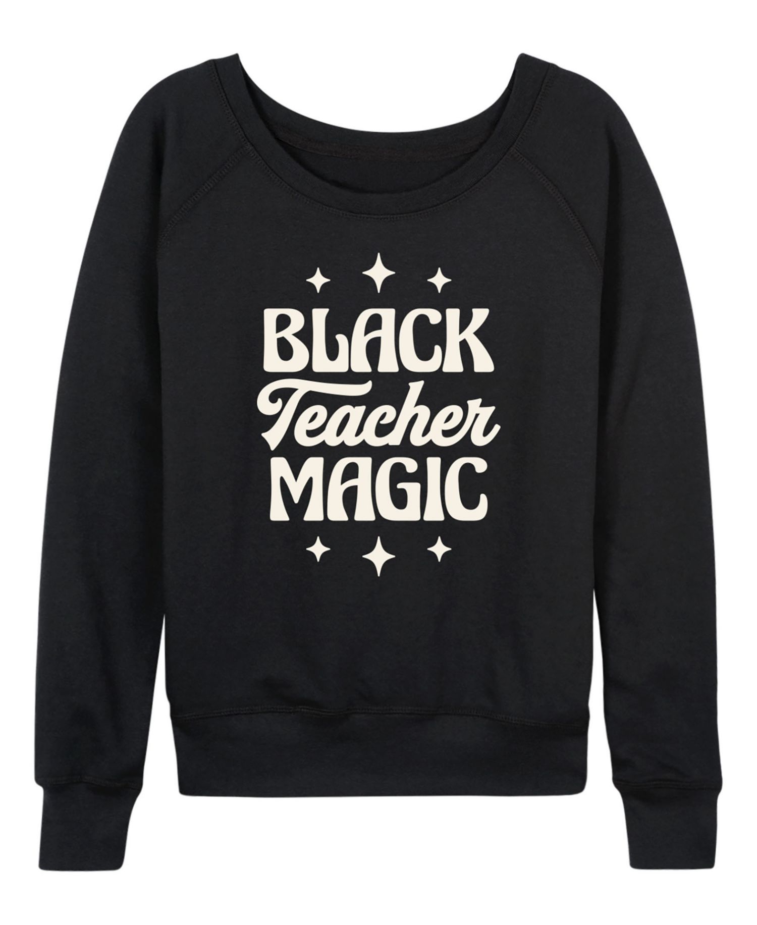 Women's Instant Message Black Teacher Magic French Terry Long-Sleeve T-Shirt