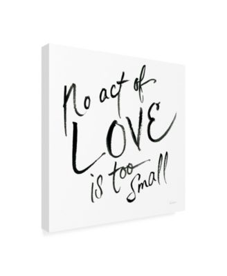 Trademark Global Sue Schlabach No Act Too Small Canvas Art - 15.5" x 21"