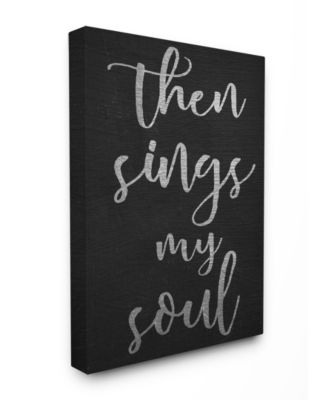 Then Sings My Soul Typography Canvas Wall Art, 16" x 20"
