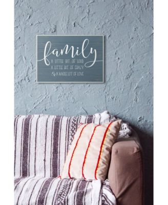 Family Loud Crazy Love Wall Plaque Art, 10" x 15"