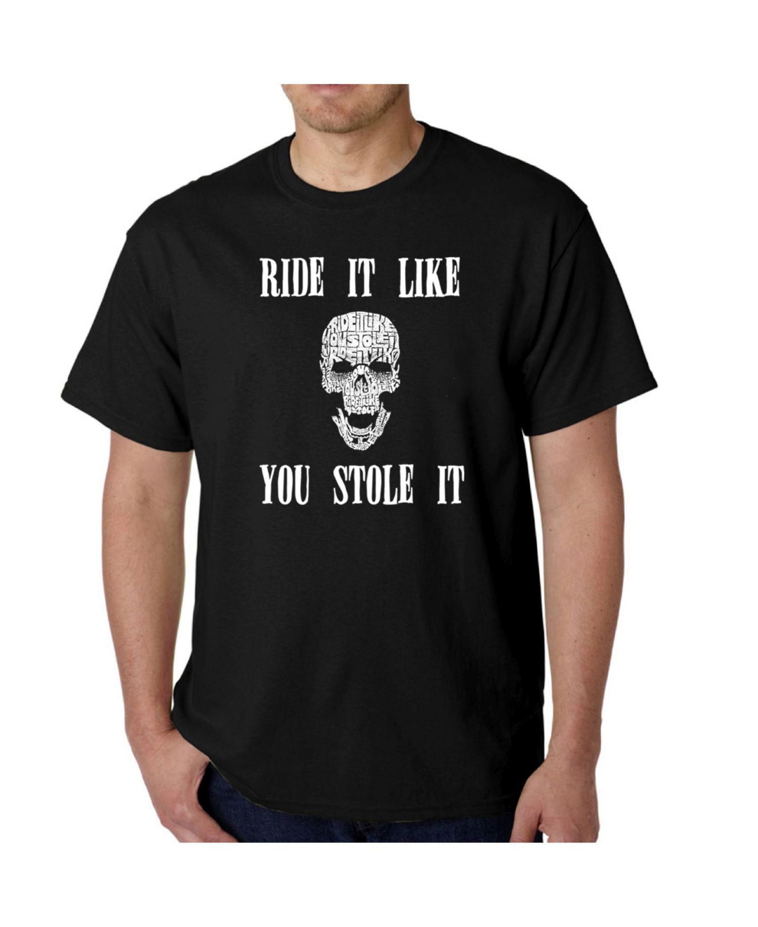 Men's Word Art T-Shirt - Ride It Like You Stole It